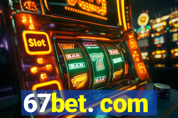 67bet. com